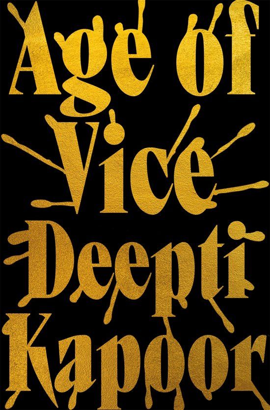 Cover of Age of Vice by Deepti Kapoor